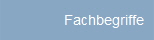 Fachbegriffe