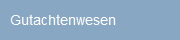 Gutachtenwesen